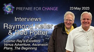 Ray Keller & Rob Potter Interview: Cosmic Ray's Excellent Venus Adventure, Ascension Plans, The Beginning