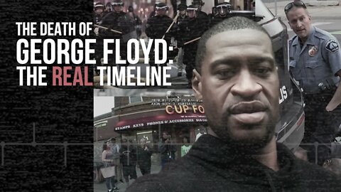 George Floyd: The [REAL] Timeline (TRAILER)