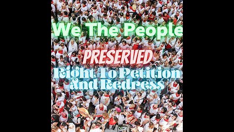 We The People The Power = Right to Petition, and Redress.