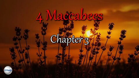 4 Maccabees - Chapter 03 - HQ Audiobook