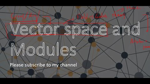 Vector space and module basic