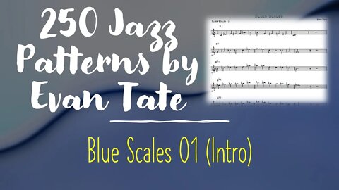 [TRUMPET JAZZ METHOD] 250 jazz patterns - Blue Scales, Intro 01