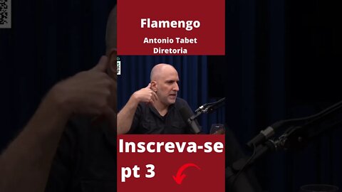 Antonio Tabet na diretoria do Flamengo pt 3 #shorts