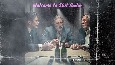 Welcome to S*!T Radio