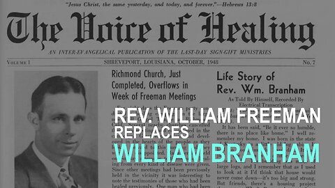 William W. Freeman - William Branham's Replacement