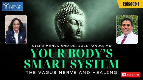 Nisha Manek and Dr. Jose Pando - MD: Your Body's Smart System: The Vagus Nerve and Healing Ep. 1
