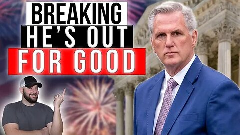 BREAKING: McCarthy is OUT FOR GOOD… He has turned down the Speakership of the House…