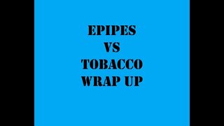 Epipes vs Tobacco Pipes Wrap Up