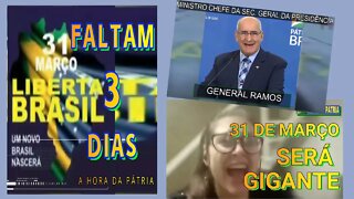 SÓ FALTAM 3 DIAS, 31 DE MARÇO SERÁ GIGANTE PELA PÁTRIA