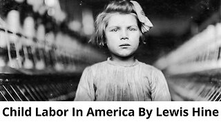 Child Labor In America By Lewis Hine