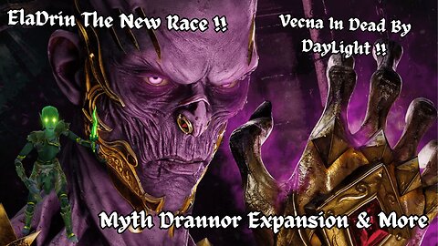 Myth Drannor Expansion , New Race, Vecna In Dead By Day Light?