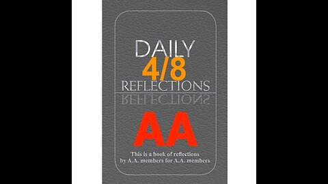 Daily Reflections – April 8 – A.A. Meeting - - Alcoholics Anonymous - Read Along