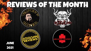 Reviews Of The Month June 2021
