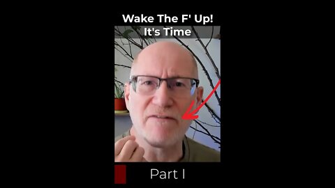 Wake The F' Up (How to Instantly Fix Your Life)