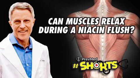 #SHORTS Can Muscles Relax During a Niacin Flush?