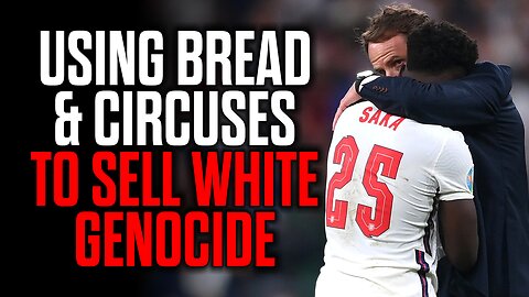 Using Bread & Circuses to Sell White Genocide