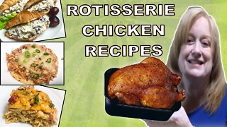 3 DELICIOUS ROTISSERIE CHICKEN RECIPES | EASY DINNER IDEAS | COOK WITH ME