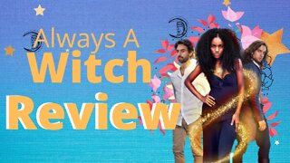 Always A Witch / Review