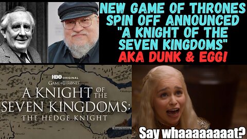 New Game of Thrones spin off announced! George RR Martin finish your books!