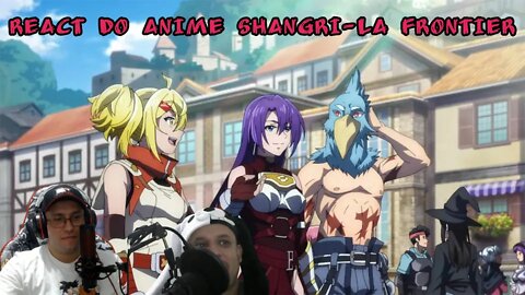 React e comentários sobre o anime Shangri La Frontier