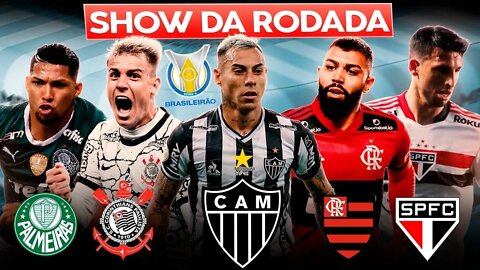 🔴 SHOW DA RODADA: ATLÉTICO-MG X FURACÂO; FLAMENGO X SÃO PAULO; PALMEIRAS E MAIS