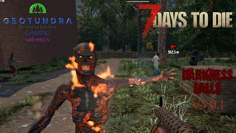 Day 10 'Wren, lets do it again' -7DtD Darkness Falls- GeoTundra Gaming