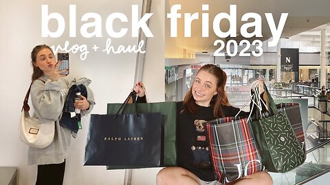 BLACK FRIDAY HAUL & VLOG 2023 (we woke up at 4am...lol)