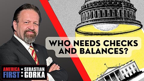 Who needs checks and balances? Dave Brat with Sebastian Gorka on AMERICA First