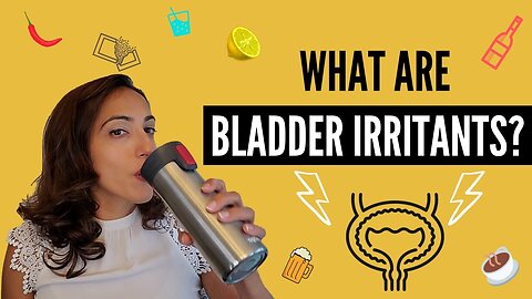 What are Bladder Irritants?