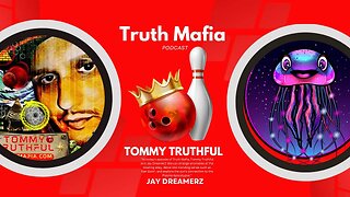 Truth Mafia Revelations w/Tommy Truthful