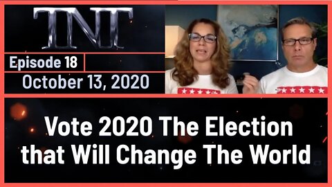 TNT 18 Vote 2020 The Election That Will Change the World 20201013