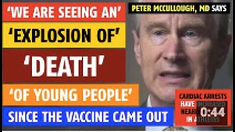 Cardiac arrests in athletes have increased nearly 10-fold since COVID vaccine, Peter McCullough, MD