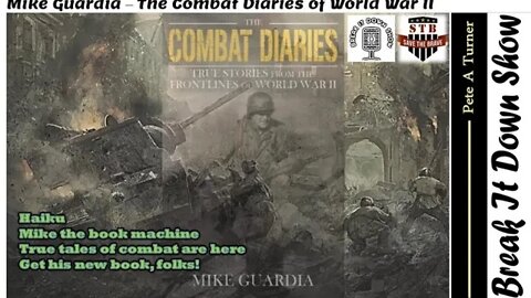 Mike Guardia – The Combat Diaries of World War II –