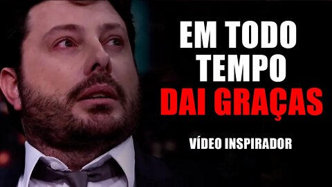 MOTIVAÇÃO FORTE - EM TUDO DAI GRAÇAS ( DANILO GENTILI PODCAST)