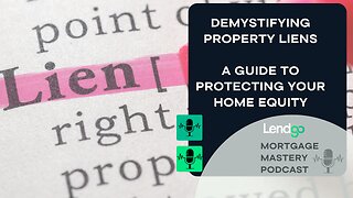 Demystifying Property Liens: A Guide to Protecting Your Home Equity: 11 of 11
