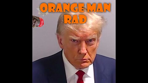 ORANGE MAN RAD