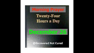 AA -December 26 - Daily Reading from the Twenty-Four Hours A Day Book - Serenity Prayer & Meditation