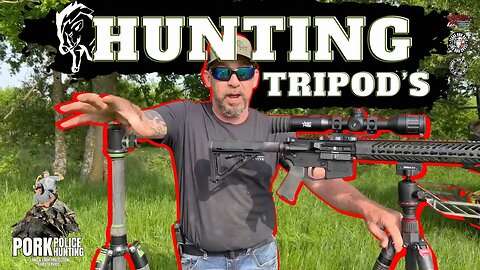 HUNTING TRIPOD'S | Best Tripod's for Hog Hunting!