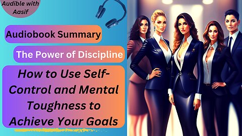 The Power of Discipline How to Use Self-Control and Mental Toughness to Achieve Your Goals