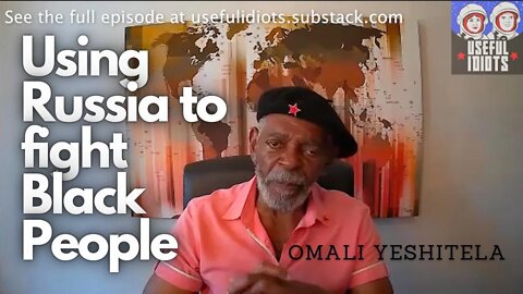 FBI Uses Russia as Excuse to Suppress Black People – African Socialist Leader Omali Yeshitela