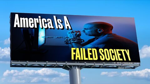 America Is A Failed Society