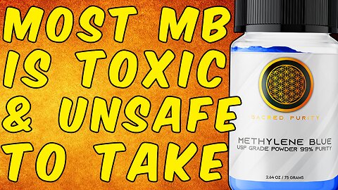 Most METHYLENE BLUE Is TOXIC, Impure, and Unsafe to Take!