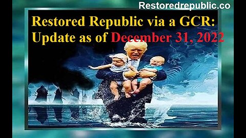Restored Republic via a GCR Update as of December 31, 2022