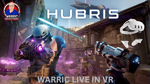 HUBRIS VR ON PCVR LIVE WITH WARRIC