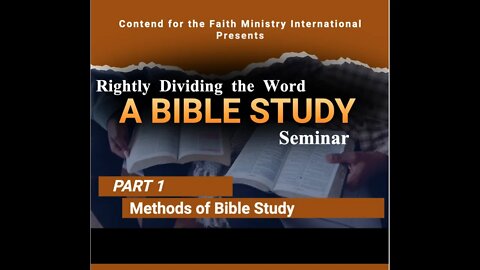 Bible Study Seminar [Part 1] - Methods of Bible Study #CFMI