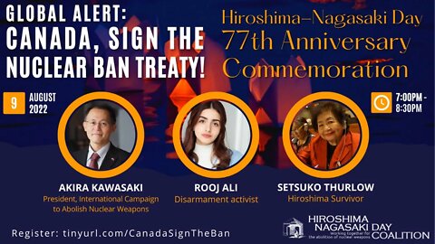 Canada, Sign the Nuclear Ban Treaty! Hiroshima-Nagasaki Day 77th Anniversary Commemoration
