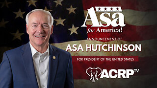 Asa Hutchinson Announces Presidential Campaign