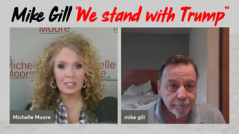 Mike Gill HUGE - We Stand With Trump - 3/24/24..