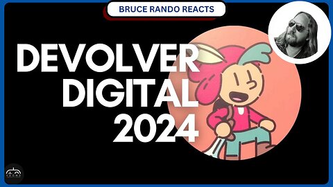 Devolver Digital Direct 2024 - with Bruce Rando