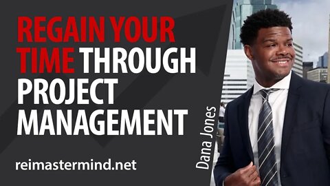Regain Your Time Through Project Management with Dana Jones